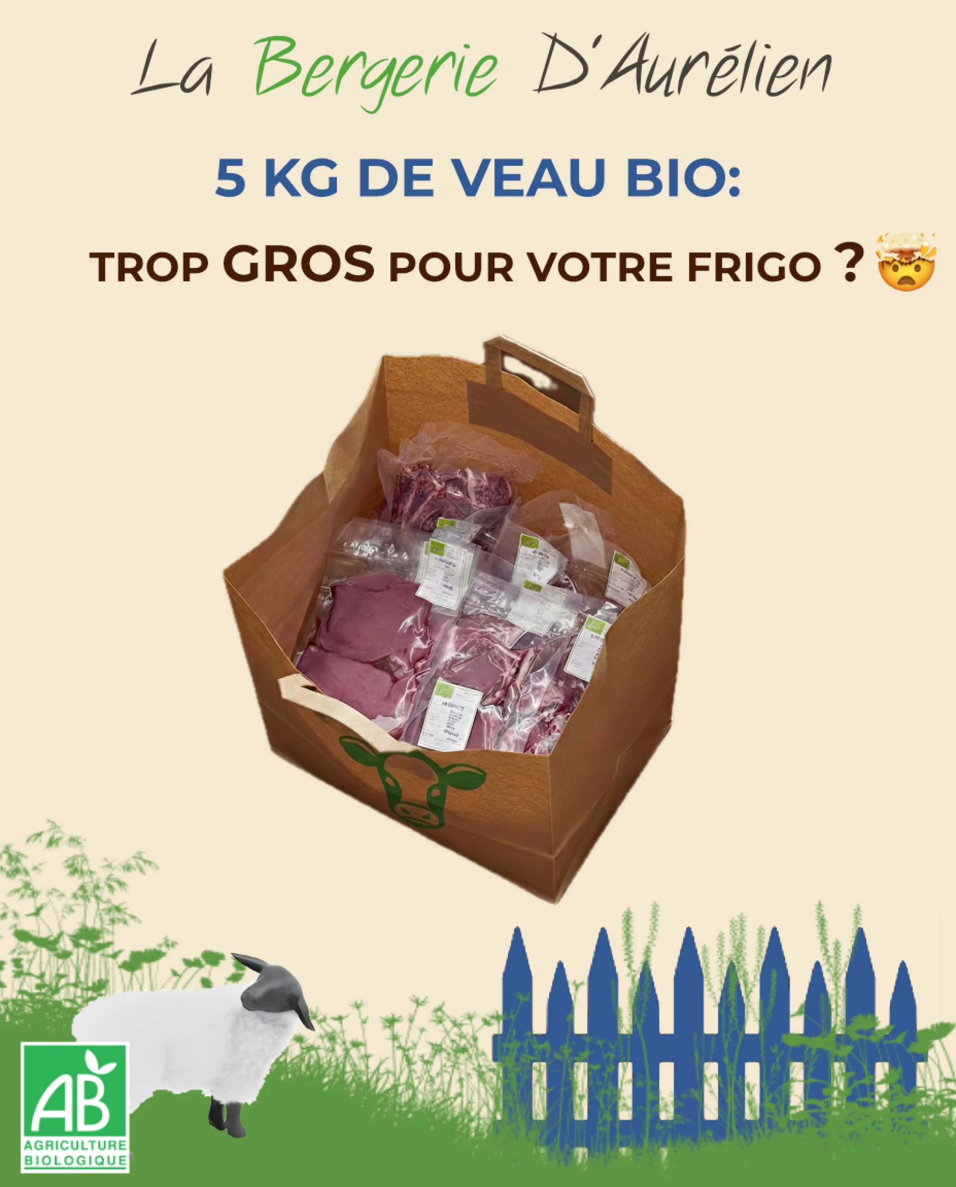 le colis de veau Bio sous-vide Limousin est économe pour votre portefeuille et pour votre congélo